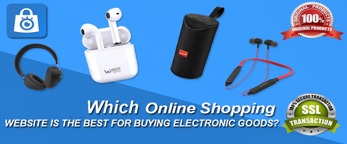 Which Online Shopping Website is the Best for Buying Electronic Goods?