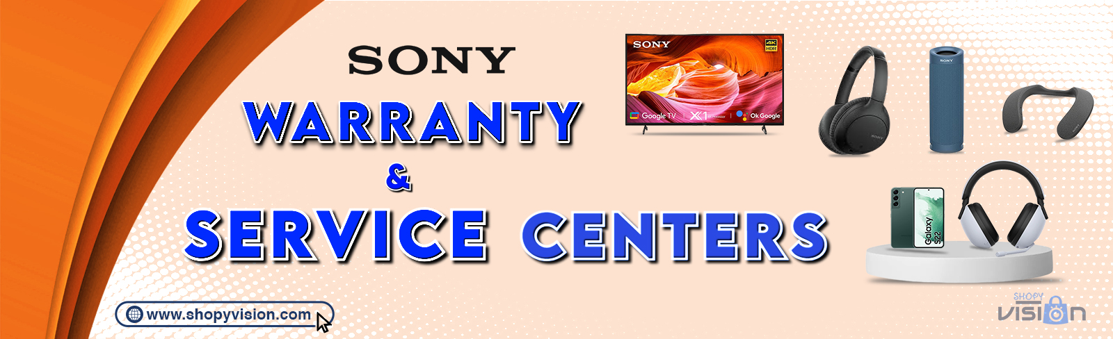 Sony Warranty & Service Center Banner