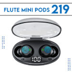 Flute Mini Pods 219 True Wireless Earbuds