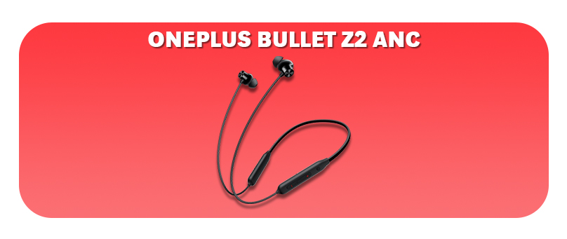 ONEPLUS BULLET Z2 ANC