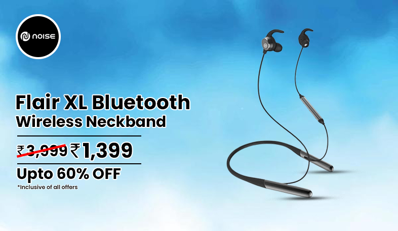 Noise Flair XL Bluetooth Wireless Neckband Banner