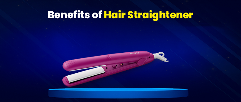 Benefits of Hair Straightener