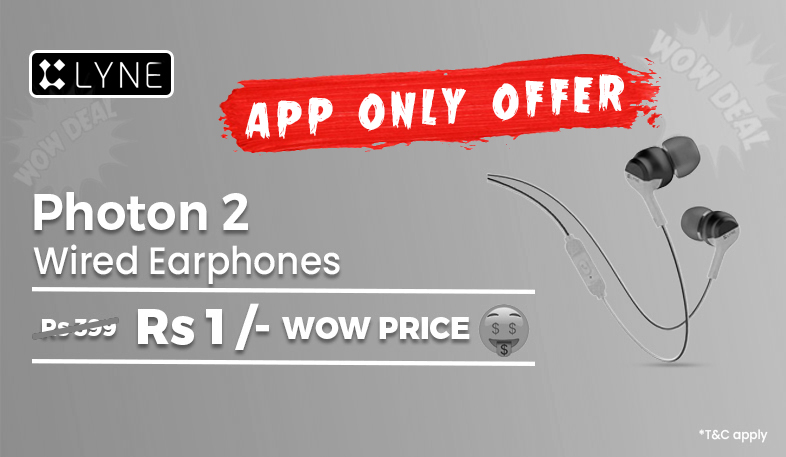 Wow Deal Lyne Photon 2 Wired Earphon Mobile Banner App Only Offer